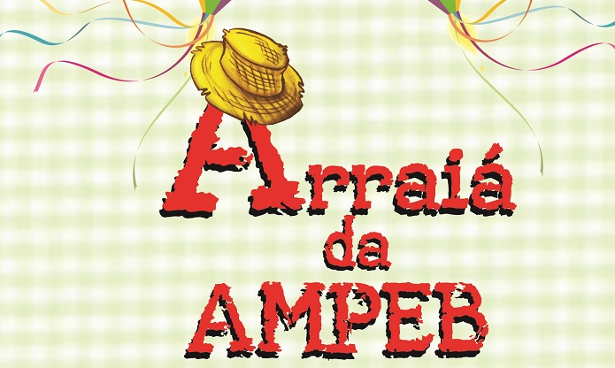 Arraiá da Ampeb será neste sábado (11)