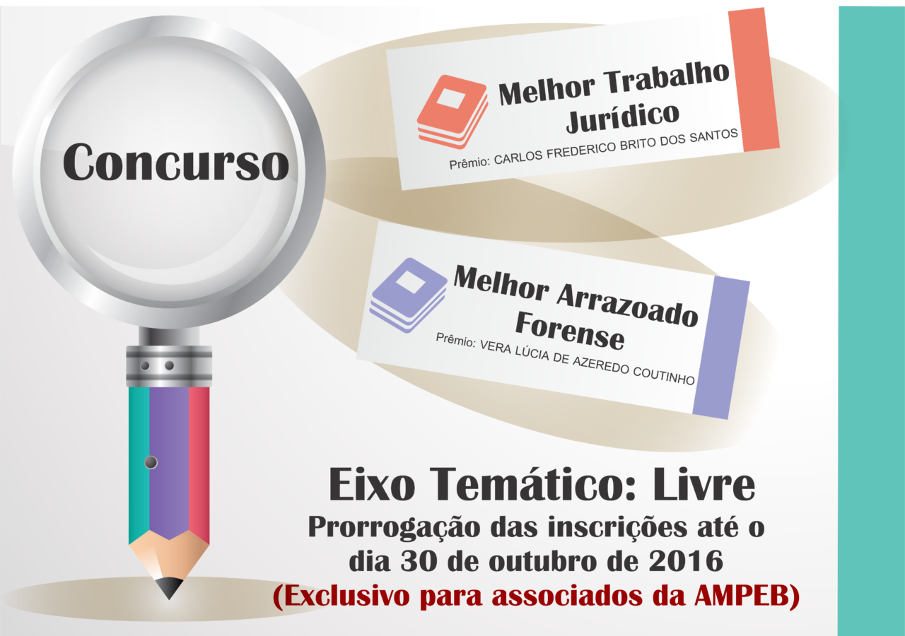 Ampeb prorroga inscrições do Concurso para melhor Trabalho Jurídico e Arrazoado Forense