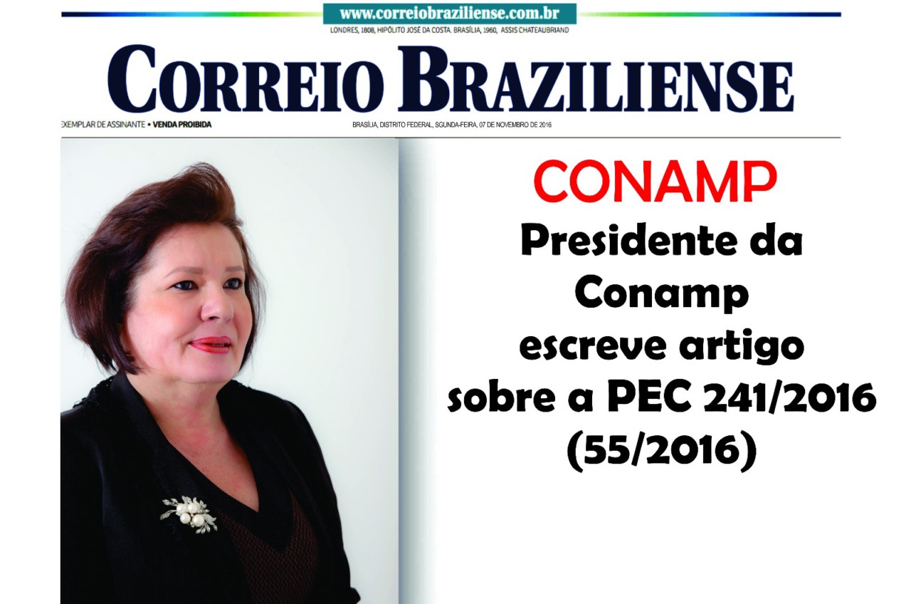 Presidente da CONAMP afirma que PEC 241/2016 (55/2016) é um atentado contra as gerações futuras
