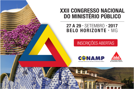 Estão abertas as inscrições para o XXII Congresso Nacional do Ministério Público