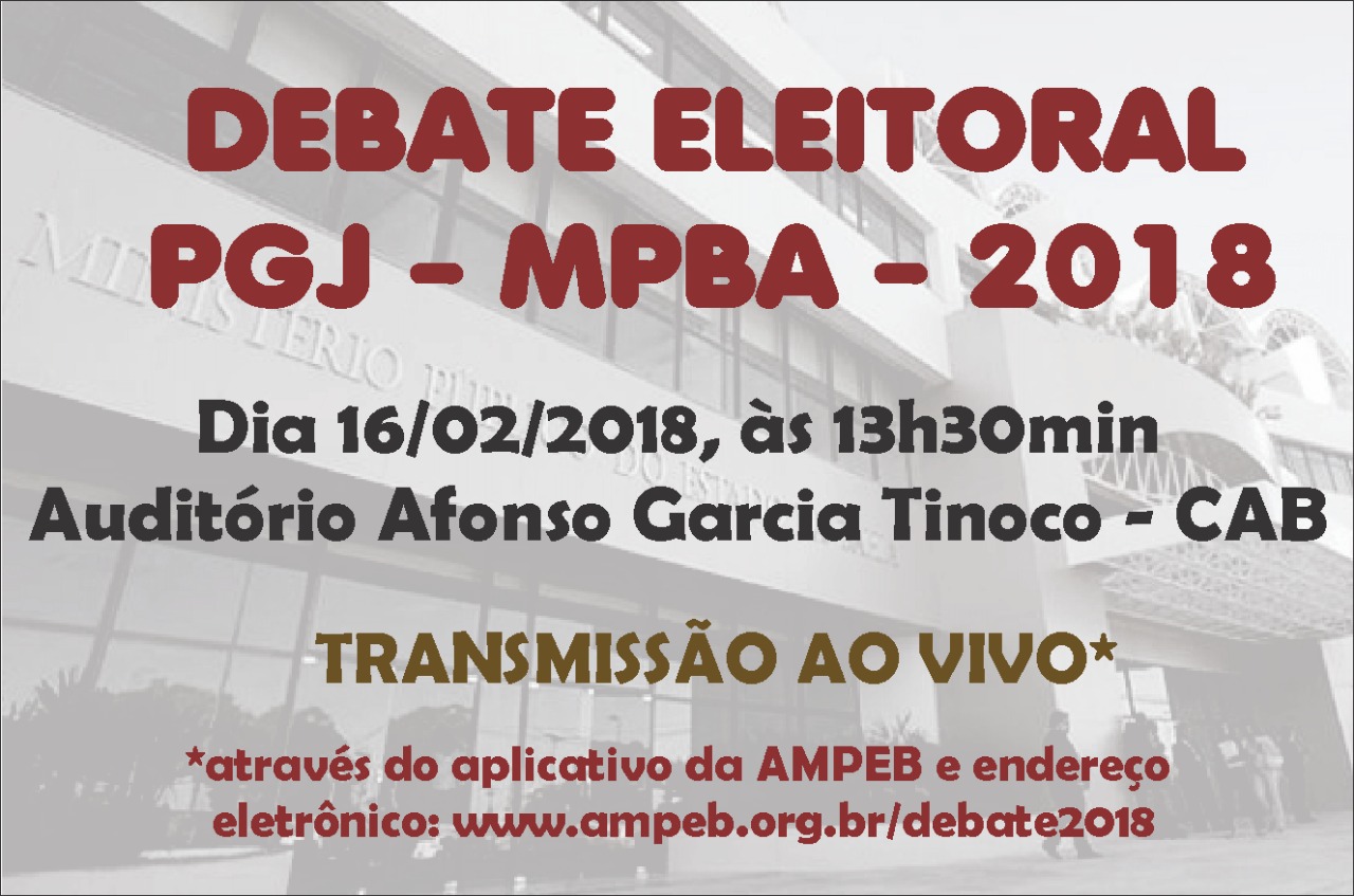 Ampeb realiza debate entre candidatos a PGJ nesta sexta-feira  (16)